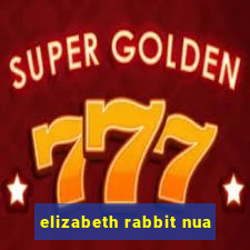 elizabeth rabbit nua